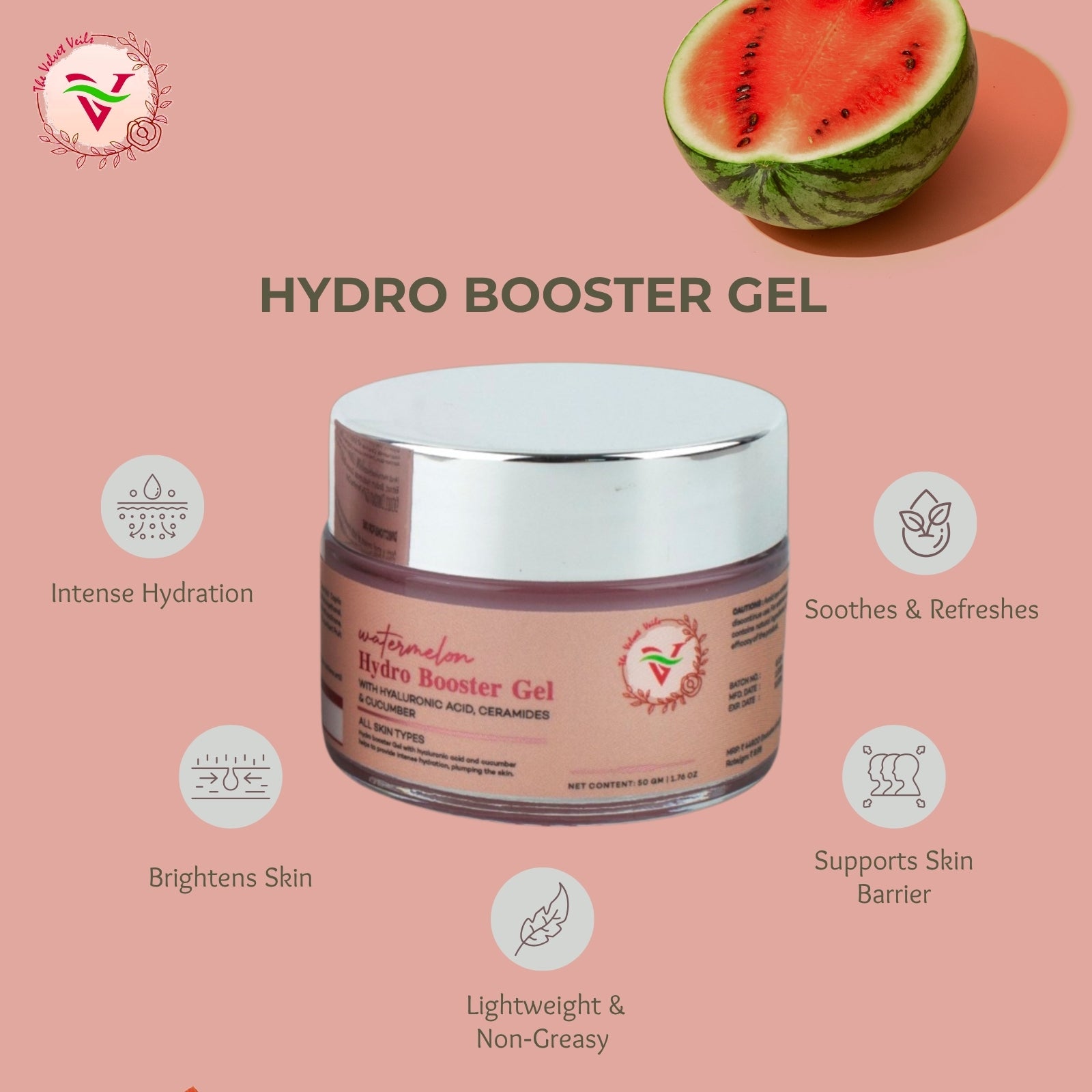 The Velvet Veils Watermelon Hydro Booster Gel