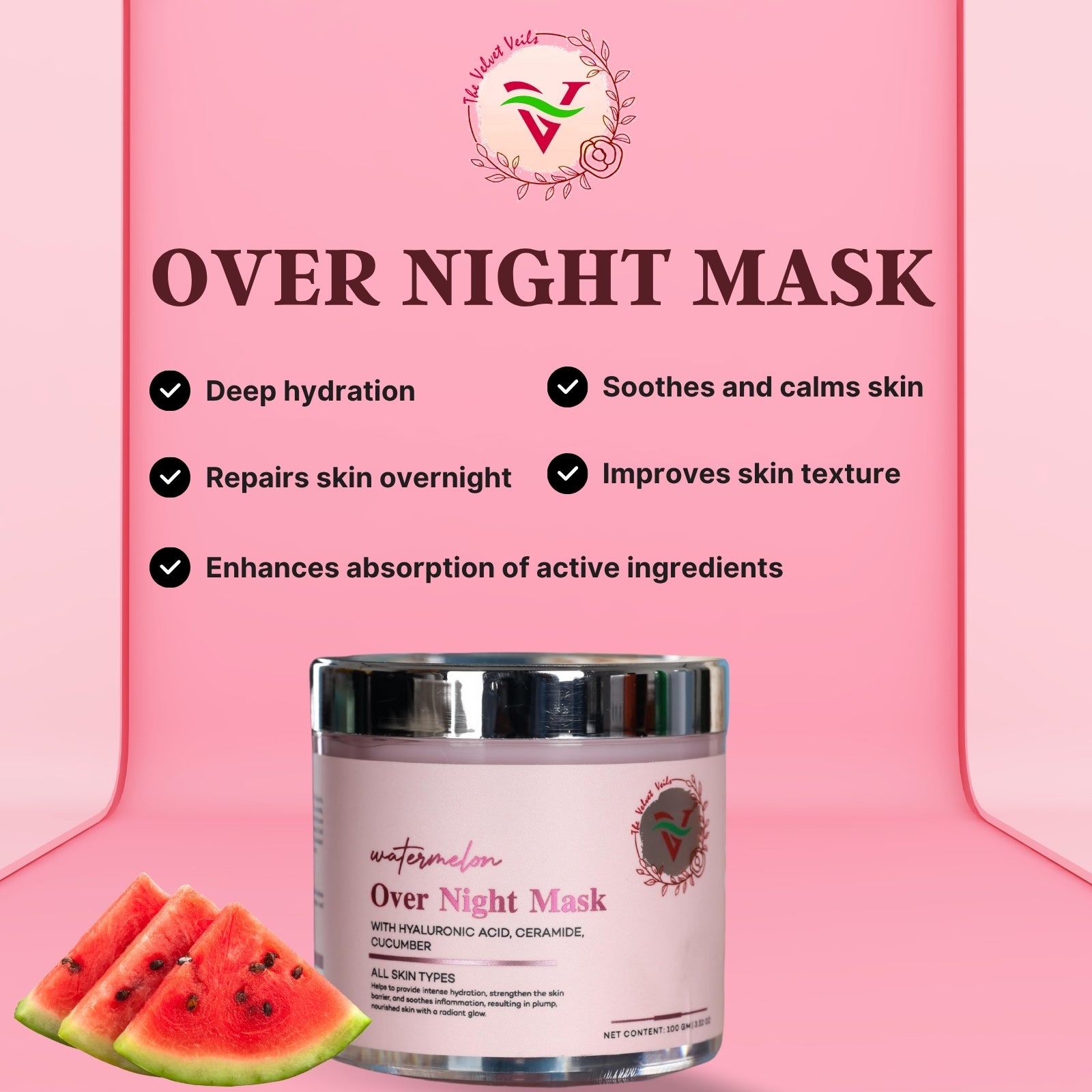 The Velvet Veils Watermelon Overnight Mask