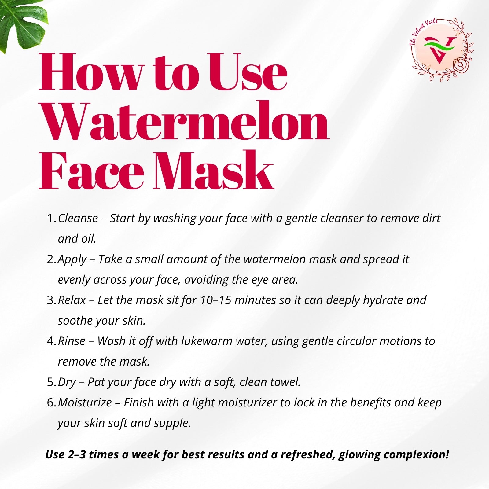 The Velvet Veils Watermelon Face Mask
